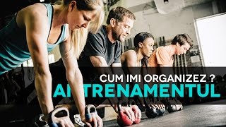 Cum imi organizez Antrenamentul  Training Split [upl. by Anilehs]