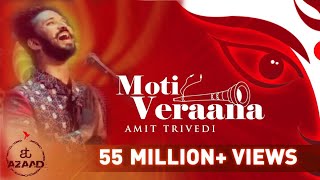 Moti Verana Song  Amit Trivedi  Navratri Special Song 2024  New Garba Song [upl. by Urbas]