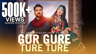 GUR GURE TURE TURE I BILAWAL SAYED Ft ANUM KHALIL I PASHTO SONGS 2024 [upl. by Aicnelev]