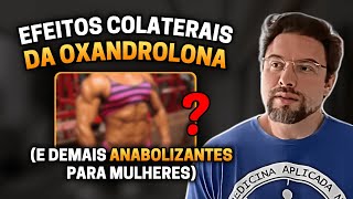 Efeitos colaterais da OXANDROLONA e demais ANABOLIZANTES em MULHERES  Muzy Explica [upl. by Jarrod]