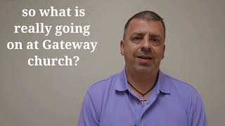 What is really going on at Gateway Church [upl. by Lamont]