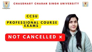 CCS University new exam notice UG professional course exams not cancelled 2022BaLLB 2022 Exams [upl. by Ainslie623]