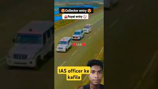 IAS 🚨🇮🇳officer ke Grand 🥰😍entry💪🚔😱 upsc collectorentry entryips automobile motivation [upl. by Hniht800]