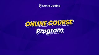 Introducing Online Course  Dunia Coding [upl. by Hatty]