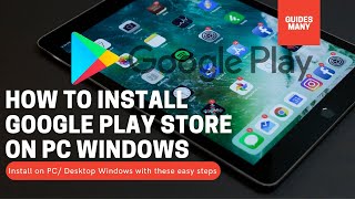 How to Google Play Store Install on PC Windows 71011 [upl. by Joerg]