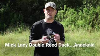 Mick Lacy Double Reed Duck Call the Naturel [upl. by Winwaloe]