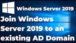 How to Join Windows Server 2019 to an existing Active Directory Domain [upl. by Gherardi]