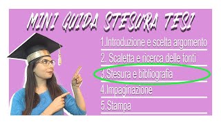 COME SCRIVERE UNA TESI  3 STESURA E BIBLIOGRAFIA [upl. by Ijnek]