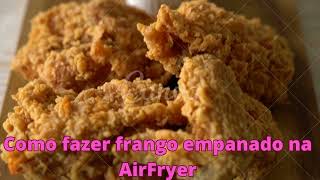 Como fazer frango empanado na AirFryer [upl. by Rosen]