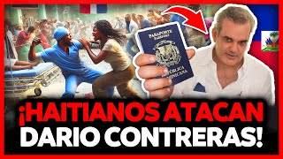 HAITIANOS ATACAN MÉDICOS HOSP DARÍO CONTRERAS INVASIÓN HAITIANA CRUZA LA LÍNEA [upl. by Rattray]