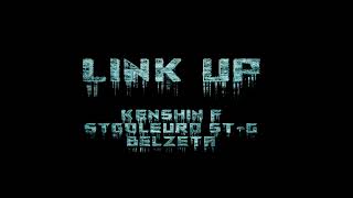 LINK UP  KENSHIN F amp STGOLEURO STG FT belzeta Official Visualizer [upl. by Gnuhp]