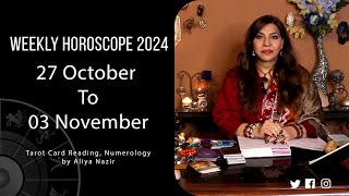 Weekly Horoscope 2024  27 October 03 November  Ye Hafta Kaisa rahe ga [upl. by Livingston]