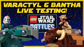 Varactyl amp Bantha  LIVE TESTING LEGO Star Wars Battles [upl. by Towny21]