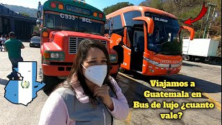 viajando a Guatemala en bus de lujo desde El Salvador ¿cuanto vale [upl. by Ahsele420]