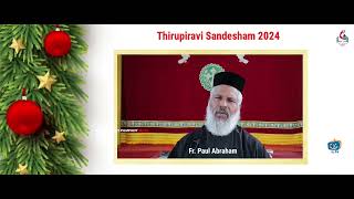 Thirupiravi Sandesham 2024  Fr Paul Abraham [upl. by Shoshanna]