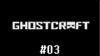 Minecraft Ghostcraft mit Tobsmiet 03 [upl. by Kcirderf580]