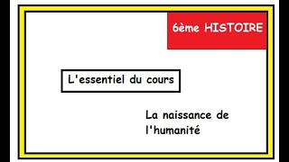 6ème HISTOIRE Les débuts de lhumanité [upl. by Cirred]