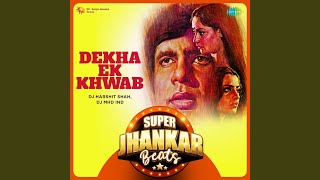 Dekha Ek Khwab  Super Jhankar Beats [upl. by Teodoro998]