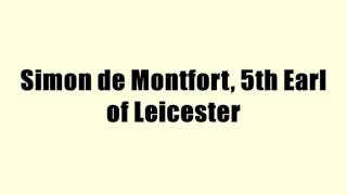 Simon de Montfort 5th Earl of Leicester [upl. by Annail661]