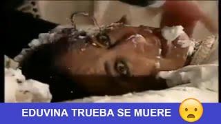 Pasión de gavilanes muerte de Eduvina Trueba [upl. by Imelda]