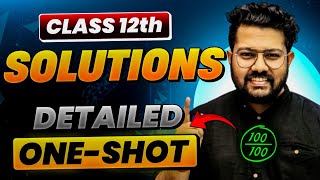 Class 12 Chemistry  Solutions in One Shot  Boards 202425 [upl. by Teyugn866]