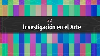 Acerca de la Investigación y el Arte [upl. by Koehler]