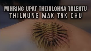 MIHRING UPAT THEIHLOHNA THLENTU THILNUNG MAK TAK CHU MOVIE RECAP MIZO [upl. by Eerased]