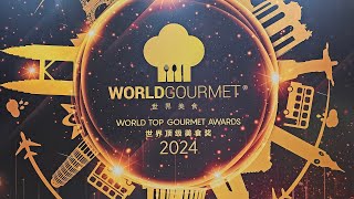 6th World Top Gourmet Awards 2024 [upl. by Bodnar]