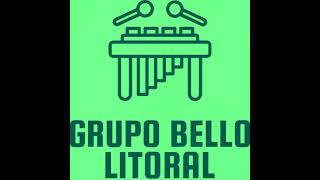 Bella mar grupo bello litoral [upl. by Enomed]