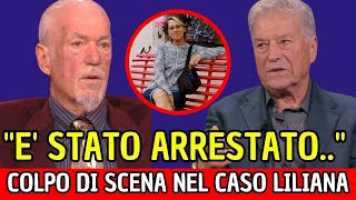 COLPO DI SCENA CASO LILIANA POCHI MINUTI FA LA NOTIZIA SHOCK quotÈ STATO FINALMENTE ARRESTATOquot [upl. by Hanae]