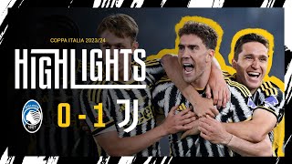 HIGHLIGHTS  ATALANTA 01 JUVENTUS  Vlahović seals Coppa Italia Victory 🏆⚪⚫ [upl. by Kauffman]