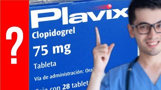 PLAVIX Para que Sirve Plavix y Como se toma  Y MAS 💊 [upl. by Eellek]