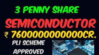 ₹17600000000000 cr₹ PLI Scheme For Semiconductor industries Top 3 best semiconductor shares [upl. by Eanert74]