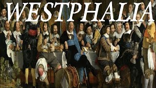 Peace of Westphalia 1648 European Treaties Thirty Years War Westphalian Sovereignty [upl. by Neal]