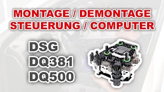 Demontage und Montage des Steuergeräts DQ381 DSG Automatikgetriebe Fehler 106668 P17356 P0805 [upl. by Coraline]