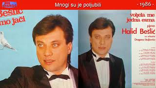 Halid Beslic  Mnogi su je poljubili  Audio 1986 [upl. by Marlee]