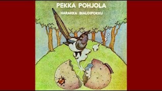 Pekka Pohjola ► Ensimmäinen Aamu HQ Audio Harakka Bialoipokku 1974 [upl. by Helga]