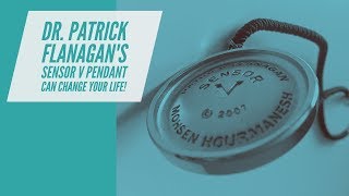 Dr Patrick Flanagans Sensor V Pendant Can Change Your Life [upl. by Elora]