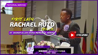 First Lady MrsRachael Ruto Speech at BISHOP ALLAN KIUNA MEMORIAL SERVICE [upl. by Netsud242]