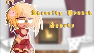 🌟 Security Breach Reacts To  This Comes From Inside  Original 🌟 [upl. by Vachil]