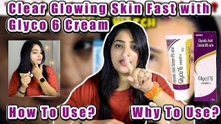 Glyco 6 Cream for Bright and EvenToned Skin  Usage Dosage Hyperpigmentation amp Tanning Results [upl. by Ia921]