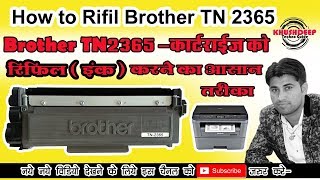 Brother TN2365 Toner Refilling And Reset In Hindi [upl. by Odrawde971]