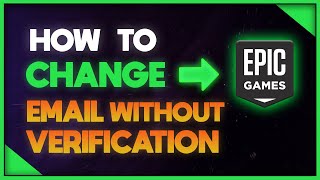 How To Change Epic Games Email Without Verification [upl. by Gabriella152]