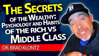 The Secrets of the Wealthy Psychology and Habits of the Rich vs Middle Class [upl. by Pruchno]