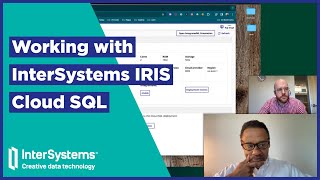 Working with InterSystems IRIS Cloud SQL [upl. by Yznil]