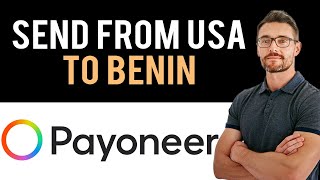 ✅ Transfer Money From USA To Benin With Payoneer 2024 Full Guide [upl. by Katinka]