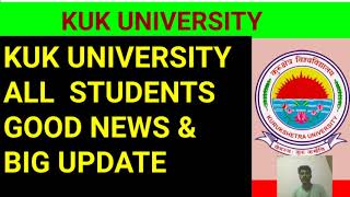 KUK UNIVERSITY ALL STUDENTS GOOD NEWS amp BIG UPDATE [upl. by Maillliw]