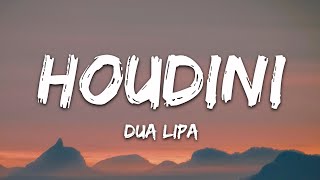 Dua Lipa  Houdini Lyrics [upl. by Zitella]