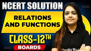 RELATIONS AND FUNCTIONS  NCERT Solutions  MATHS Chapter 01  Class 12th Boards [upl. by Vitoria863]