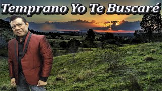 Temprano Yo Te BuscaréJulio Elias [upl. by Shue515]